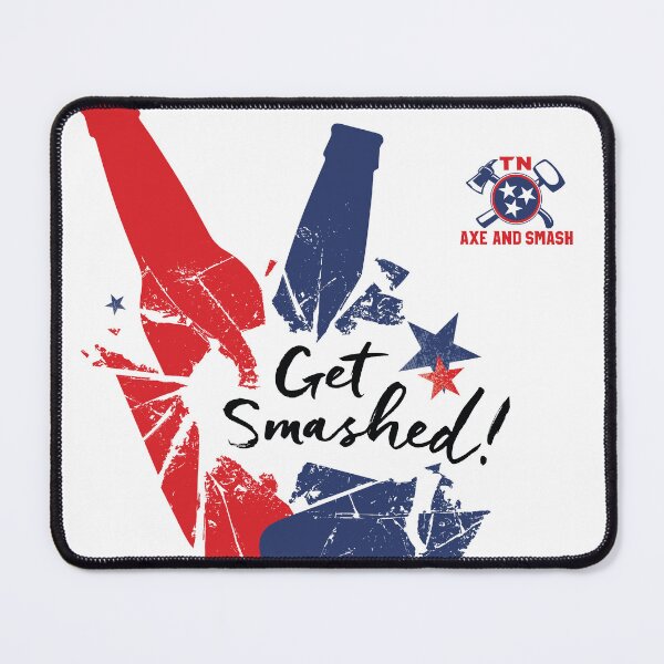 Item preview, Get Smashed! (for White Background) designed and sold by TNAxeandSmash.