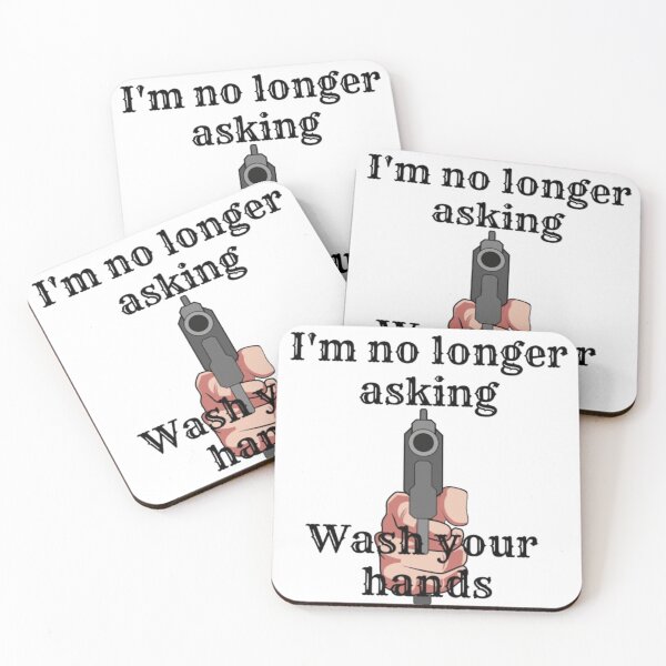 Item preview, I'm no longer asking wash your hands designed and sold by socrazy3.