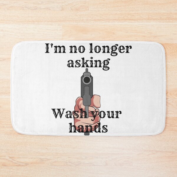 Item preview, I'm no longer asking wash your hands designed and sold by socrazy3.