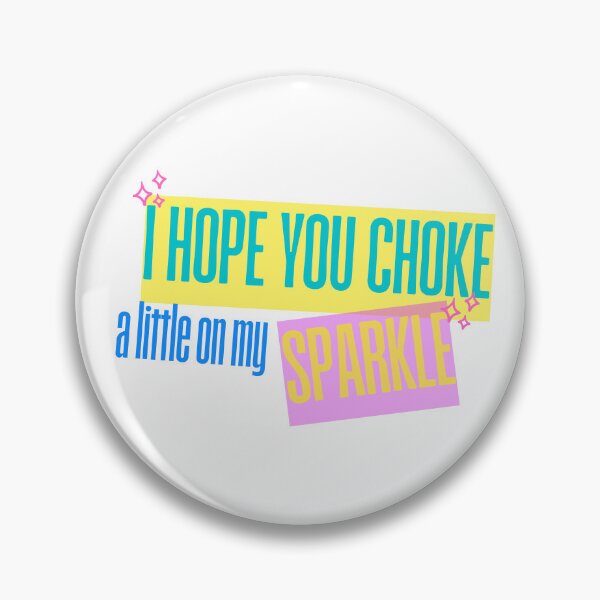 Item preview, I Hope You Choke designed and sold by Sunnie D.