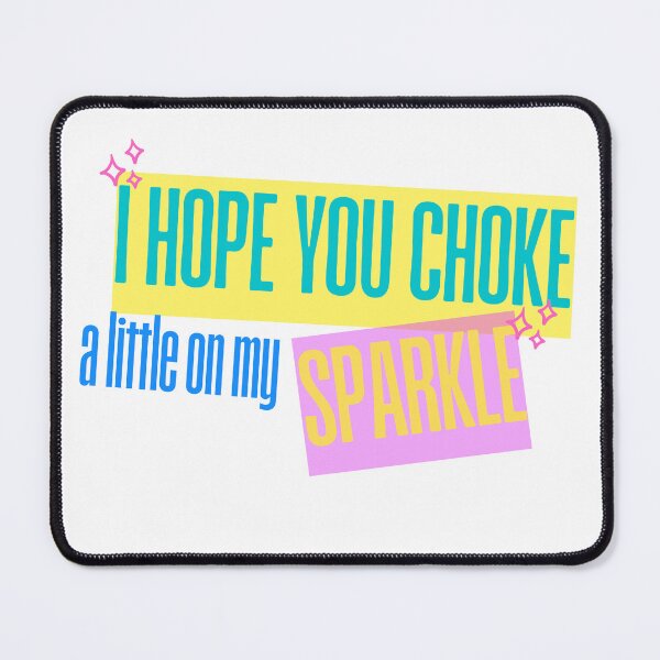 Item preview, I Hope You Choke designed and sold by Sunnie D.