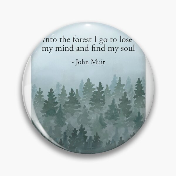 Item preview, And Into the forest I go to lose my mind and find my soul - John Muir Misty forest designed and sold by Scat the cat.