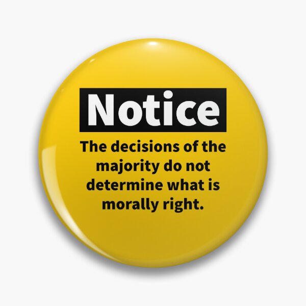 Item preview, The majority do not determine what is morally right  designed and sold by Rachel the Artist .