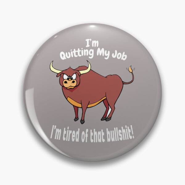 Item preview,  I'M QUITTING MY JOB – Tired of That Bullshit? Time for Freedom! designed and sold by Hope2123.