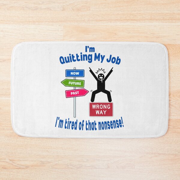 Item preview,  I'M QUITTING MY JOB – Tired of That Nonsense? Time to Walk Away! designed and sold by Hope2123.