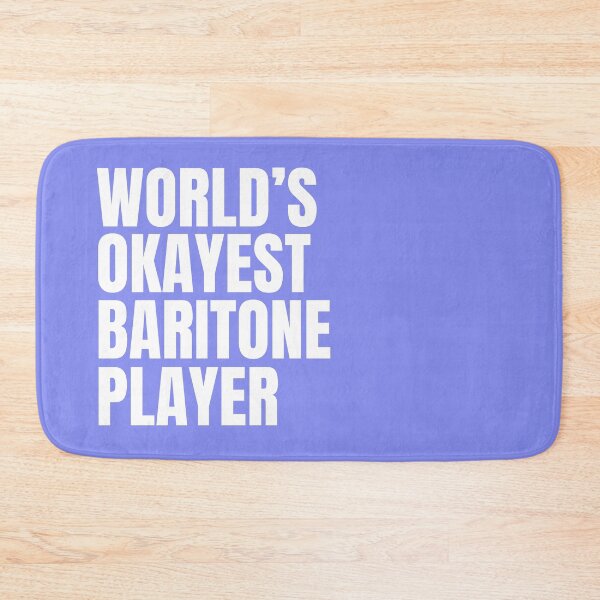 Item preview, World's Okayest Baritone Player - White designed and sold by Cutsandsparks.