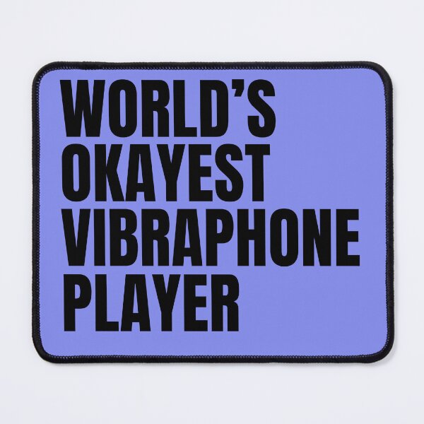 Item preview, World's Okayest Vibraphone Player - Black designed and sold by Cutsandsparks.
