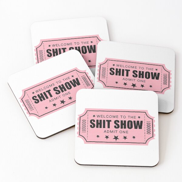 Item preview, SHIT SHOW ticket Admit One! Welcome to the Shit Show ticket stub designed and sold by PIXEL POP DESIGNS - Beyond the Norm!.
