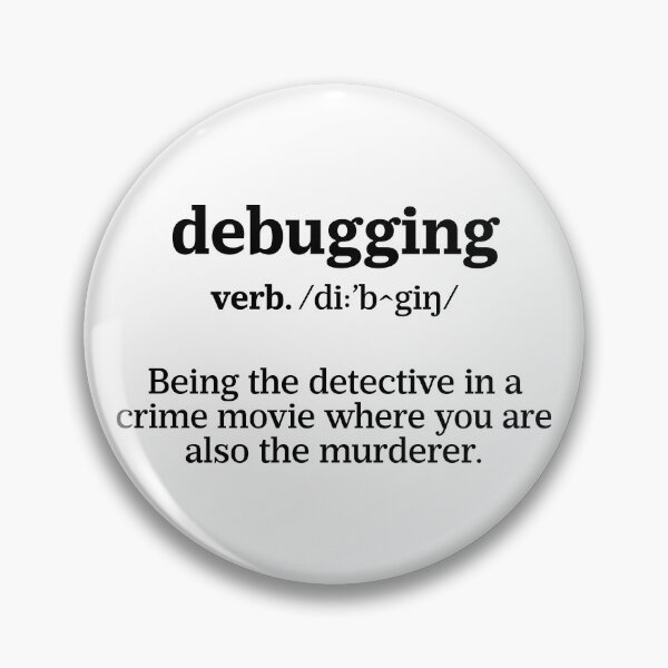 Item preview, Debugging Definition - Programmer Humor & Coding Design designed and sold by ScienceCorner.