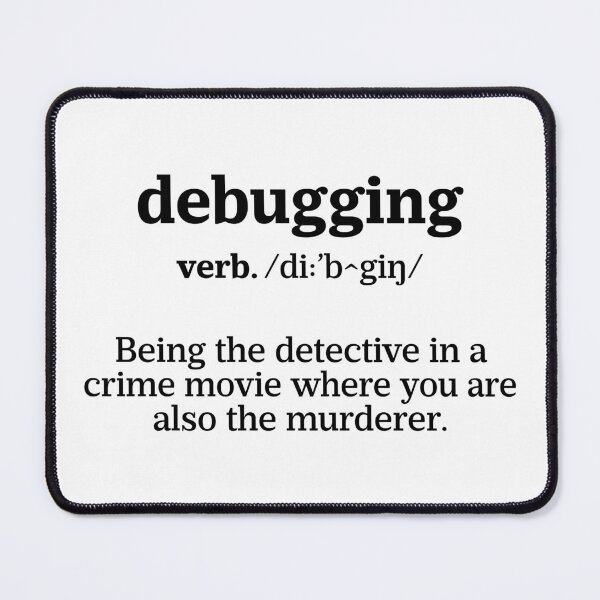 Item preview, Debugging Definition - Programmer Humor & Coding Design designed and sold by ScienceCorner.