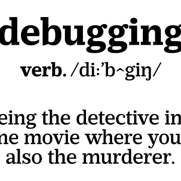 Artwork thumbnail, Debugging Definition - Programmer Humor & Coding Design by ScienceCorner
