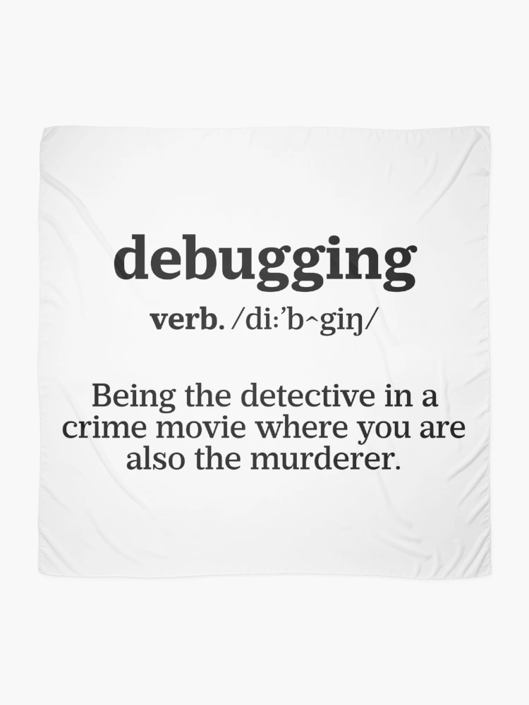 Thumbnail 2 of 3, Scarf, Debugging Definition - Programmer Humor & Coding Design designed and sold by ScienceCorner.