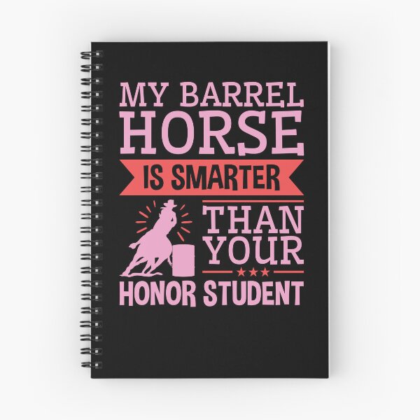 Item preview, My Barrel Horse is Smarter Than Your Honor Student Funny Barrel Racing designed and sold by jaygo.
