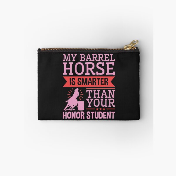 Item preview, My Barrel Horse is Smarter Than Your Honor Student Funny Barrel Racing designed and sold by jaygo.