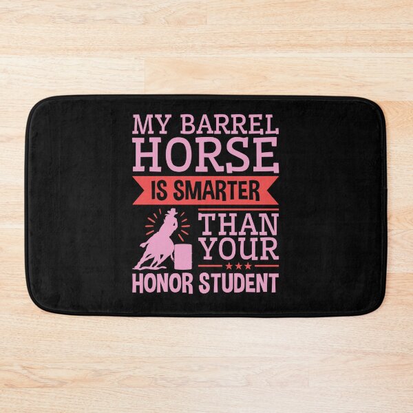 Item preview, My Barrel Horse is Smarter Than Your Honor Student Funny Barrel Racing designed and sold by jaygo.