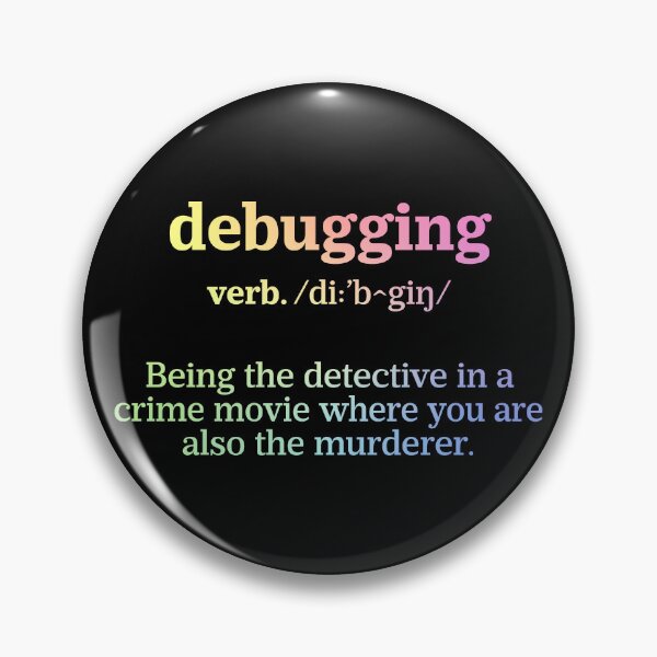 Item preview, Debugging Definition - Programmer Humor & Coding Design designed and sold by ScienceCorner.