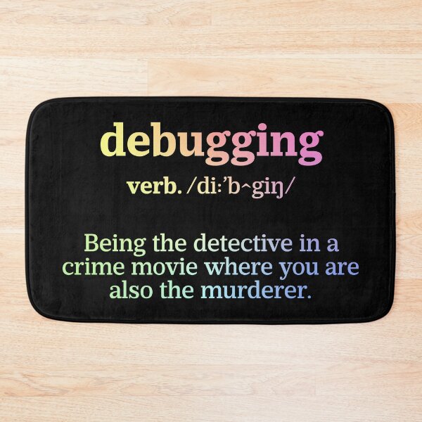 Item preview, Debugging Definition - Programmer Humor & Coding Design designed and sold by ScienceCorner.