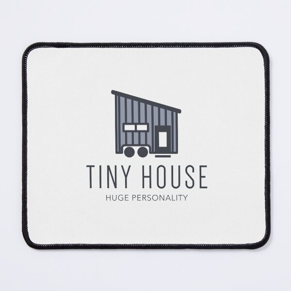 Item preview, Tiny House Huge Personality designed and sold by S Diaz.