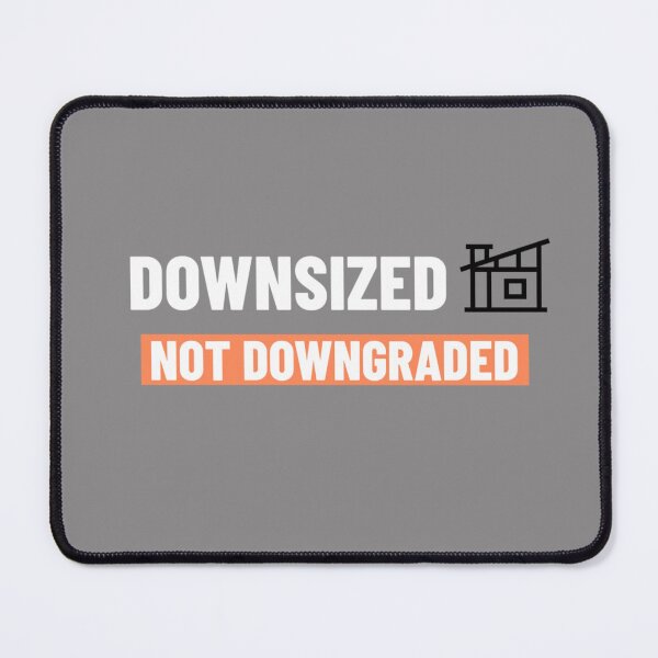 Item preview, Downsized Not Downgraded designed and sold by S Diaz.