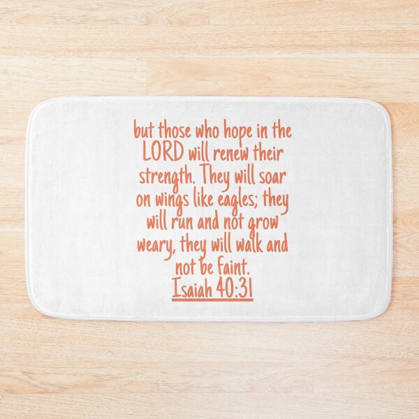 Item preview, but those who hope in the LORD will renew their strength. They will soar on wings like eagles; they will run and not grow weary, they will walk and not be faint. Isaiah 40:31 designed and sold by successmom.