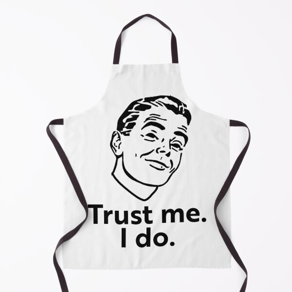 Item preview, Trust me. I do. designed and sold by WhackoDesigns.