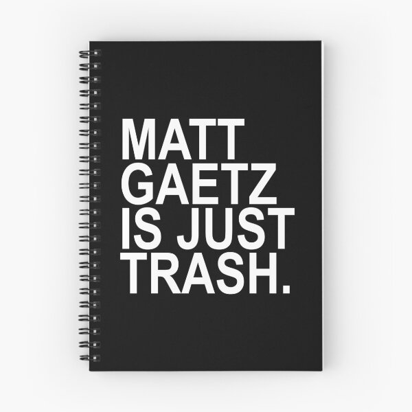 Item preview, Matt Gaetz is just Trash designed and sold by Thelittlelord.