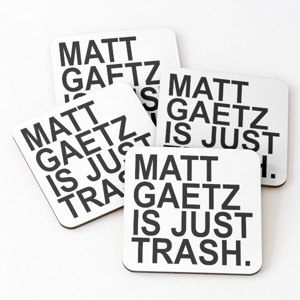 Item preview, Matt Gaetz is just TRASH designed and sold by Thelittlelord.