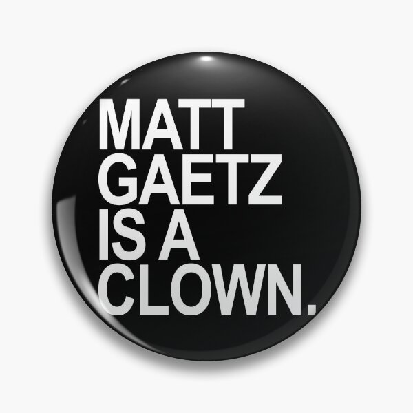 Item preview, Matt Gaetz is a clown designed and sold by Thelittlelord.