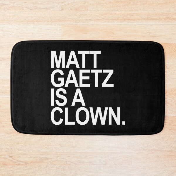 Item preview, Matt Gaetz is a clown designed and sold by Thelittlelord.
