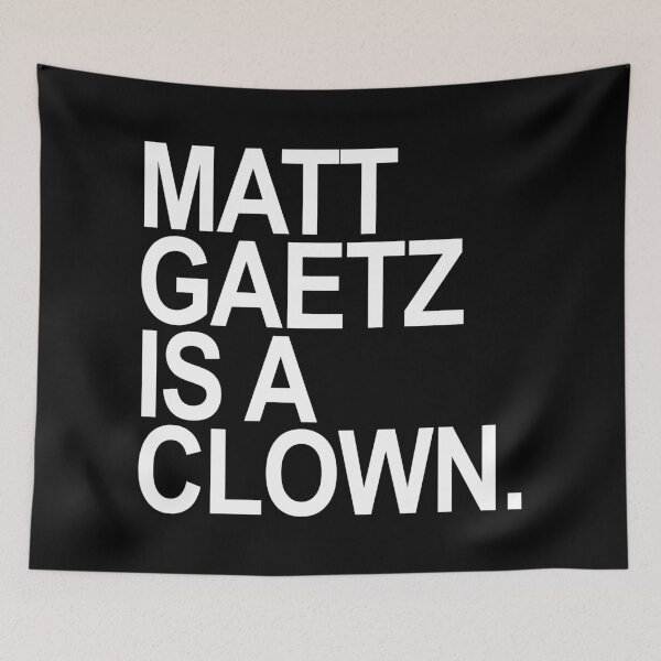 Item preview, Matt Gaetz is a clown designed and sold by Thelittlelord.
