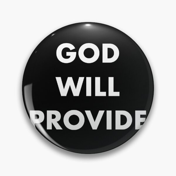 Item preview, GOD WILL PROVIDE designed and sold by john ares.