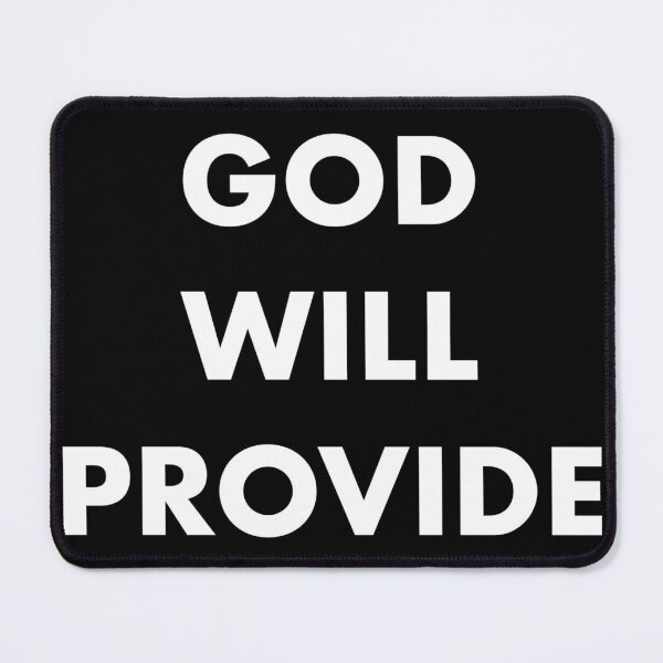 Item preview, GOD WILL PROVIDE designed and sold by john ares.