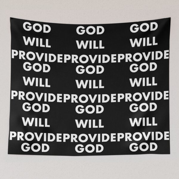 Item preview, GOD WILL PROVIDE designed and sold by john ares.