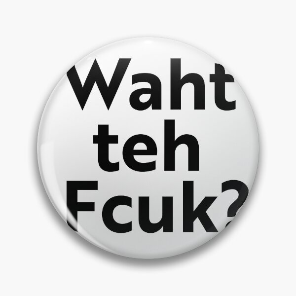 Item preview, What the Fcuk? designed and sold by WhackoDesigns.