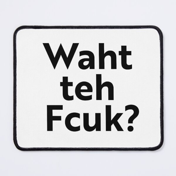 Item preview, What the Fcuk? designed and sold by WhackoDesigns.