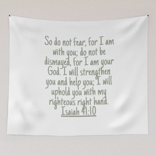 Item preview, So do not fear, for I am with you; do not be dismayed, for I am your God. I will strengthen you and help you; I will uphold you with my righteous right hand. Isaiah 41:10 designed and sold by successmom.