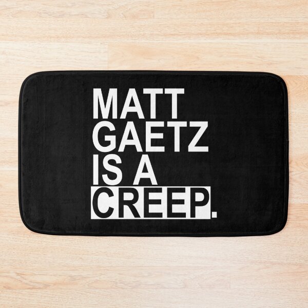 Item preview, Matt Gaetz is a creep designed and sold by Thelittlelord.