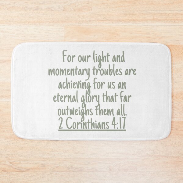 Item preview, For our light and momentary troubles are achieving for us an eternal glory that far outweighs them all. 2 Corinthians 4:17 designed and sold by successmom.