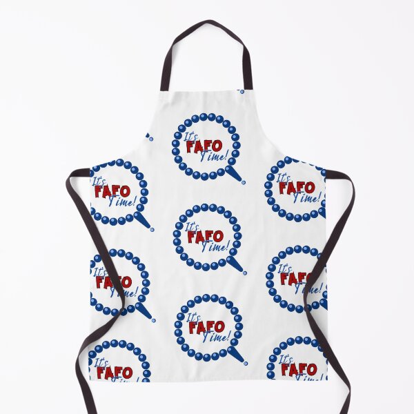 Item preview, It's FAFO Time! designed and sold by WillandWent.