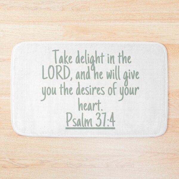 Item preview, Take delight in the LORD, and he will give you the desires of your heart. Psalm 37:4 designed and sold by successmom.
