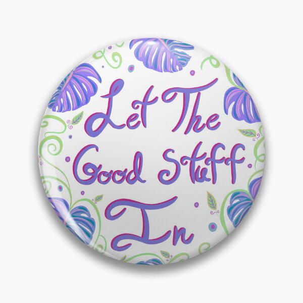 Item preview, Let The Good Stuff In-Cotton Candy designed and sold by deblevart.