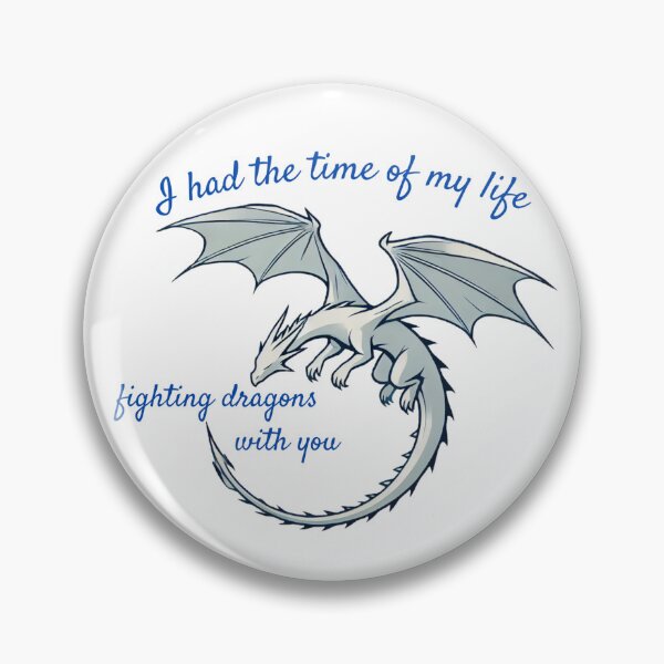Item preview, I had the time of my life fighting dragons with you designed and sold by CharlieMac.