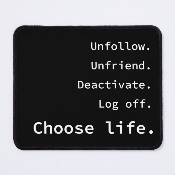 Item preview, Choose life. No social Media. White Print. designed and sold by Nicole Stewart.