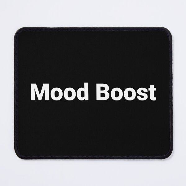 Item preview, Mood Boost designed and sold by Text-based T-Shirts and Gifts.
