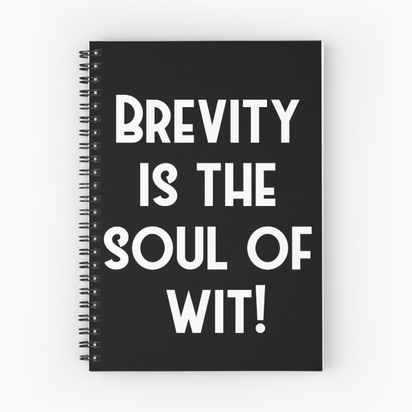 Item preview, Brevity is the soul of wit! designed and sold by DavidMay.