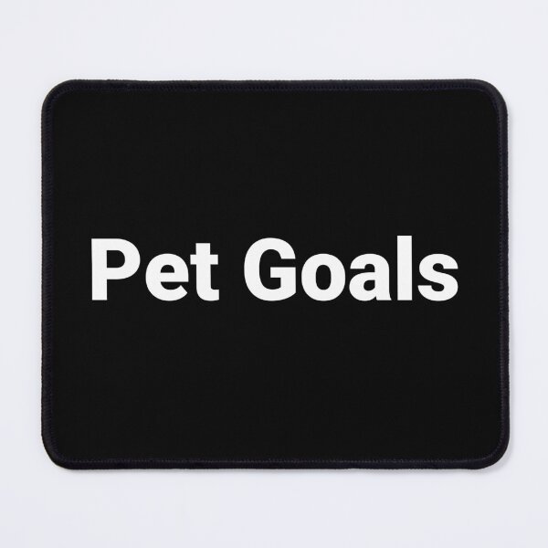 Item preview, Pet Goals designed and sold by Text-based T-Shirts and Gifts.