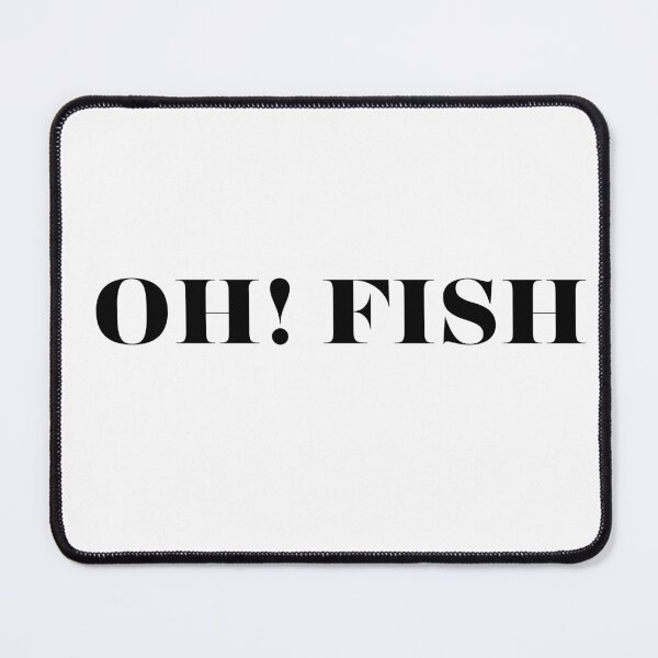 Item preview, Most Popular Phrase Fishing - OH! Fish designed and sold by Reelyfishing.