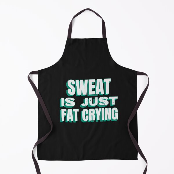 Item preview, Sweat is Just Fat Crying designed and sold by ArtitudePrintLb.