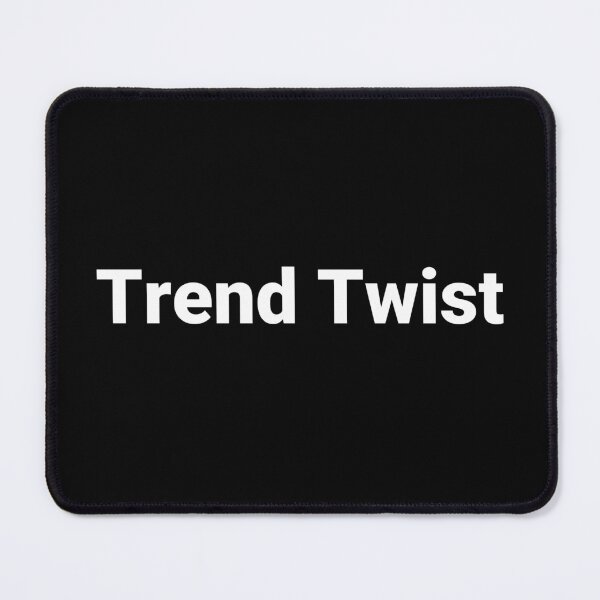 Item preview, Trend Twist designed and sold by Text-based T-Shirts and Gifts.