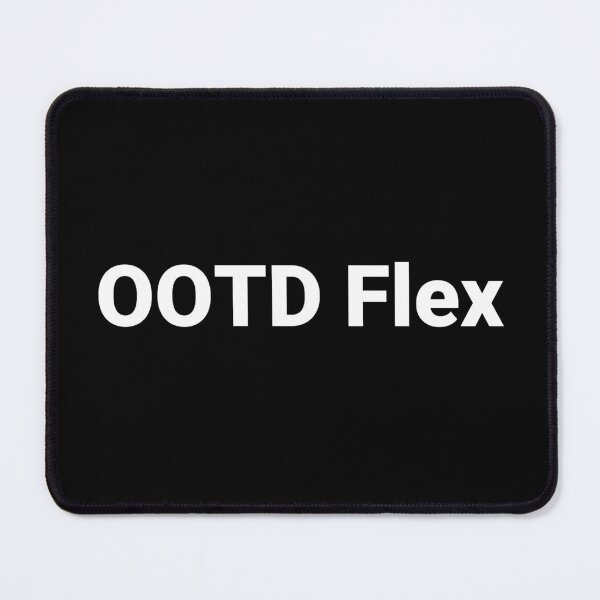Item preview, OOTD Flex designed and sold by Text-based T-Shirts and Gifts.